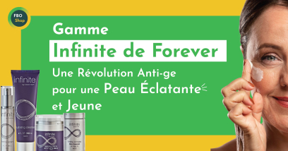 Gamme Infinite de Forever : Une Révolution Anti- ge pour une Peau Éclatante et Jeune